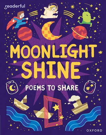 Readerful Books for Sharing: Year 2/Primary 3 Moonlight Shine: Poems to Share book cover