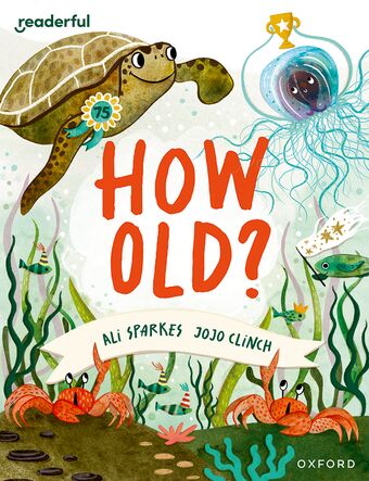 Readerful Books for Sharing: Year 3/Primary 4 How Old? book cover
