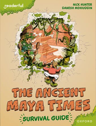 Readerful Bks for Sharing: Y 5/Prim 6 The Ancient Maya Times - Survival Guide book cover