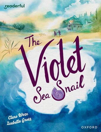 Readerful Bks for Sharing: Y 5/Prim 6 The Violet Sea Snail book cover