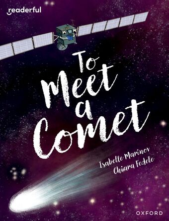 Readerful Bks for Sharing: Y 6/Prim 7 To Meet a Comet book cover