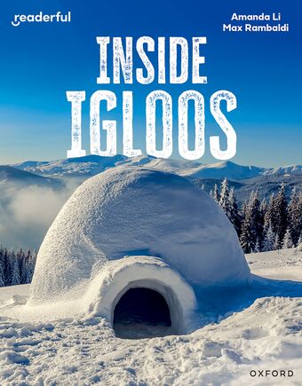 Readerful Independent Library: Oxford Reading Level 8 Inside Igloos book cover