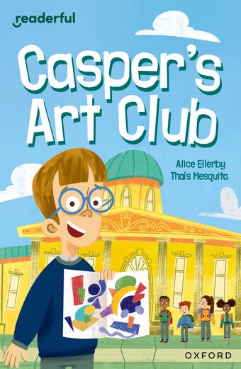 Readerful Independent Library: Oxford Reading Level 8 Casper's Art Club book cover