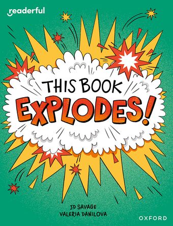 Readerful Independent Library: Oxford Reading Level 10 This Book EXPLODES! book cover