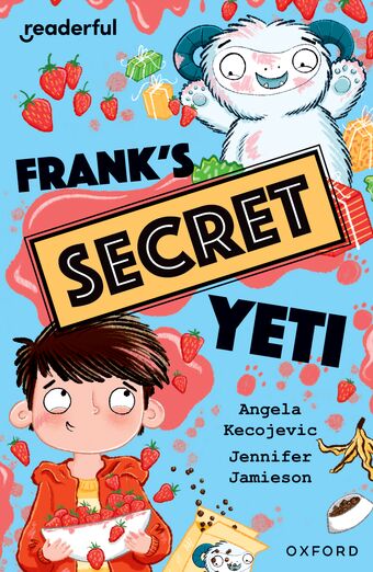 Readerful Independent Library: Oxford Reading Level 15 Frank's Secret Yeti book cover