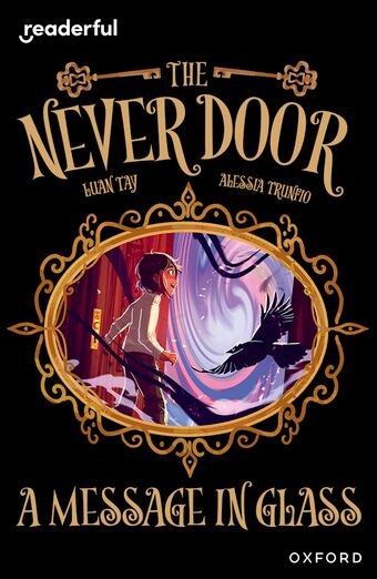 READ IND LIB: OXF Reading 18 The Never Door A Message in Glass book cover