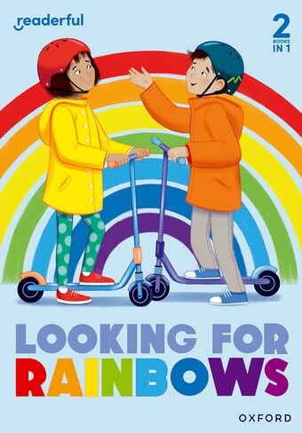 Readerful Rise: Oxford Reading Level 4 Looking for Rainbows book cover