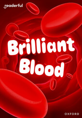 Readerful Rise: Oxford Reading Level 7 Brilliant Blood book cover