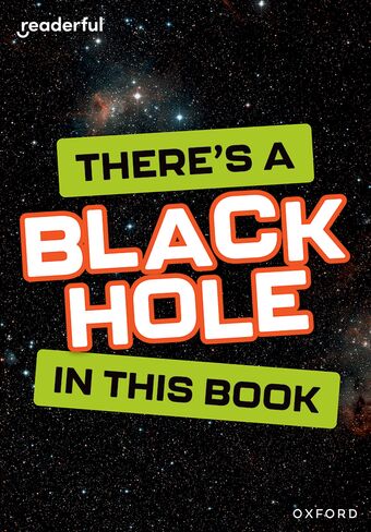 Readerful Rise: Oxford Reading Level 8 There's a Black Hole in this Book book cover