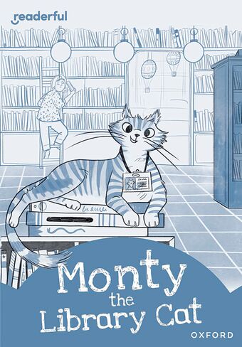 Readerful Rise: Oxford Reading Level 8 Monty the Library Cat book cover
