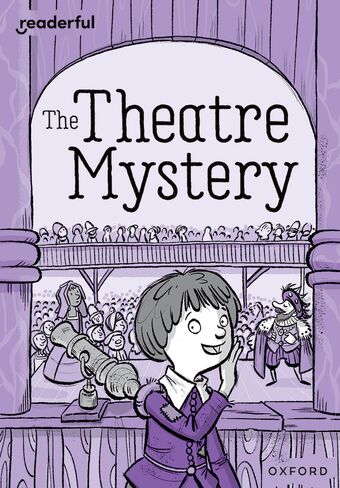 Readerful Rise: Oxford Reading Level 9 The Theatre Mystery book cover