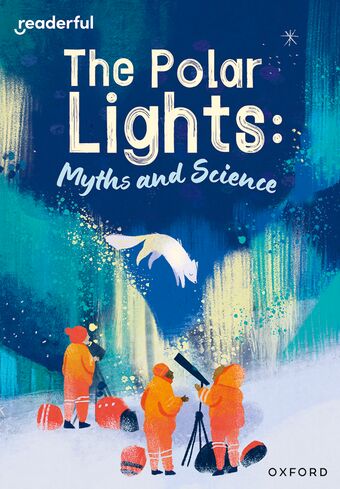 Readerful Rise: Oxford Reading Level 10 The Polar Lights: Myths and Science book cover