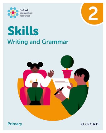 Oxford International Resources: Writing and Grammar Skills: Practice Book 2 book cover