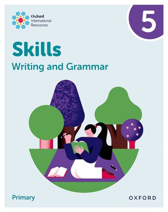Oxford International Resources: Writing and Grammar Skills: Practice Book 5 book cover