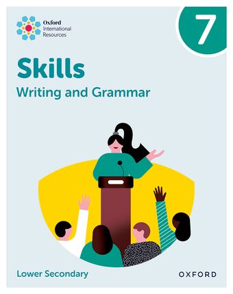 Oxford International Resources: Writing and Grammar Skills: Practice Book 7 book cover