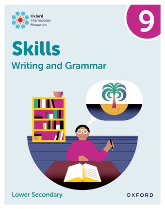Oxford International Resources: Writing and Grammar Skills: Practice Book 9 book cover