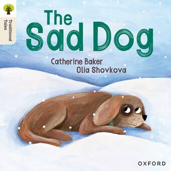 Oxford Reading Tree Traditional Tales: Level 1+ The Sad Dog book cover