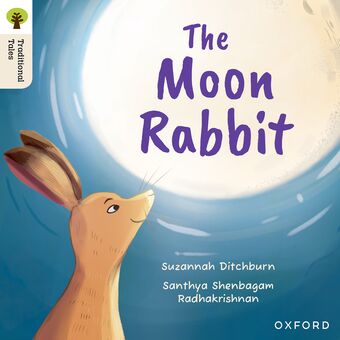 Oxford Reading Tree Traditional Tales: Level 3 The Moon Rabbit book cover