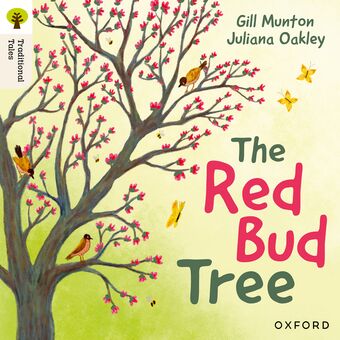 Oxford Reading Tree Traditional Tales: Level 4 The Red Bud Tree book cover