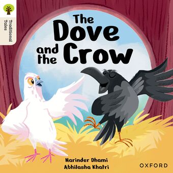 Oxford Reading Tree Traditional Tales: Level 6 The Dove and the Crow book cover