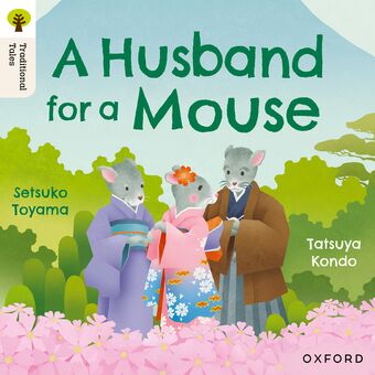 Oxford Reading Tree Traditional Tales: Level 6 A Husband for a Mouse book cover
