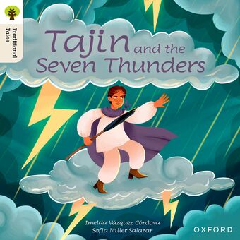 Oxford Reading Tree Traditional Tales: Level 7 Tajin and the Seven Thunders book cover