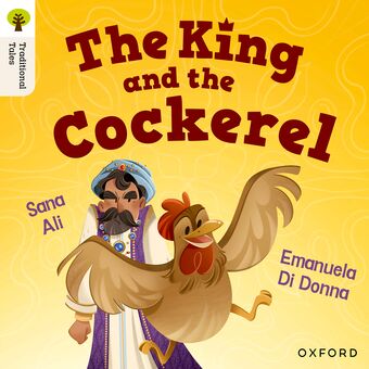 Oxford Reading Tree Traditional Tales: Level 8 The King and the Cockerel book cover