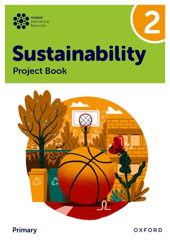 Oxford International Sustainability: Project Book 2 Primary book cover