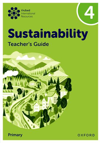 Oxford International Sustainability: Teacher's Guide 4 Primary book cover