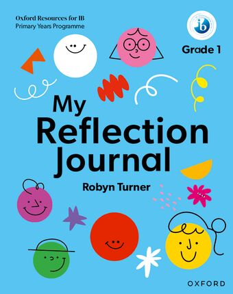 Oxford Resources for IB PYP: My Reflection Journal Grade 1 book cover
