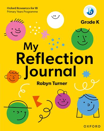 Oxford Resources for IB PYP: My Reflection Journal Kindergarten book cover