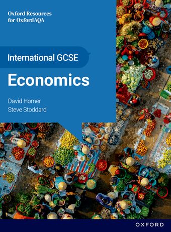 OxfordAQA International GCSE Economics 9214: Student Book book cover