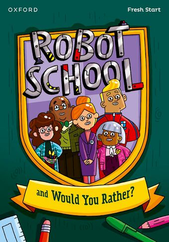 Read Write Inc Fresh Start Readers: Book 8: Robot School & Would You Rather? book cover
