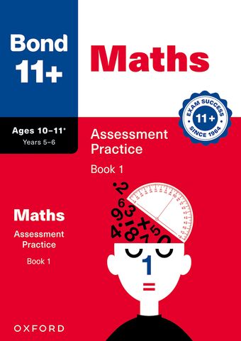 Bond 11+: Bond 11+ Maths Assessment Practice, Age 10-11+ Years Book 1 book cover
