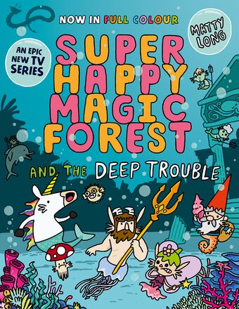 Super Happy Magic Forest and the Deep Trouble book cover