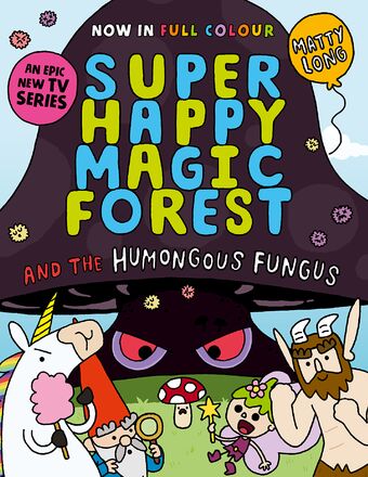 Super Happy Magic Forest and the Humongous Fungus book cover