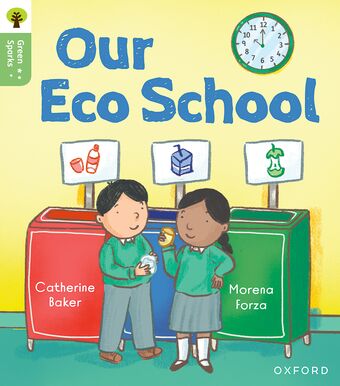 Oxford Reading Tree Green Sparks: Level 1 Our Eco School book cover
