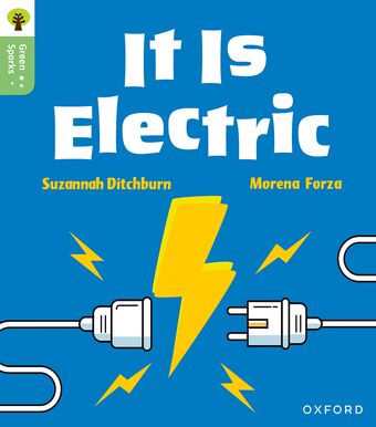 Oxford Reading Tree Green Sparks: Level 1+ It Is Electric book cover