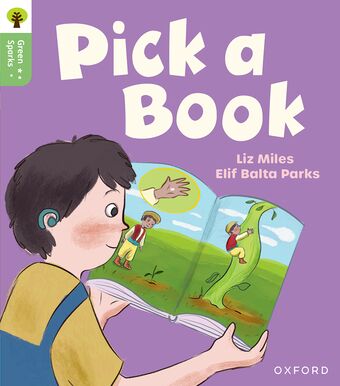 Oxford Reading Tree Green Sparks: Level 3 Pick a Book book cover