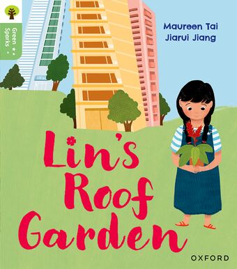 Oxford Reading Tree Green Sparks: Level 4 Lin's Roof Garden book cover