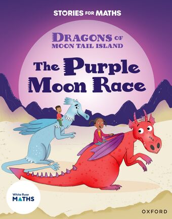 Stories for Maths: Oxford Reading Level 8 The Purple Moon Race book cover