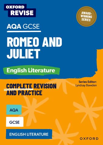 Oxford Revise: AQA GCSE English Literature: Romeo and Juliet book cover