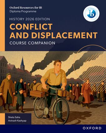 Oxford Resources for IB DP History: Conflict and Displacement Course Book book cover