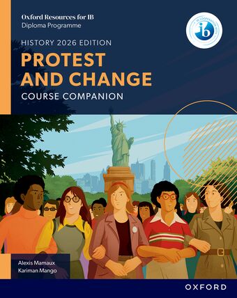 Oxford Resources for IB DP History: Protest and Change Course Book book cover