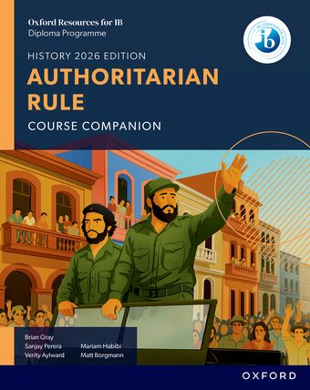 Oxford Resources for IB DP History: Authoritarian Rule Course Book book cover