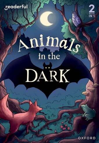 Readerful Rise: Oxford Reading Level 3 Animals in the Dark book cover
