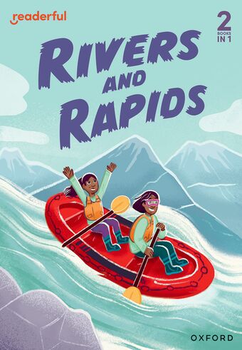 Readerful Rise: Oxford Reading Level 4 Rivers and Rapids book cover