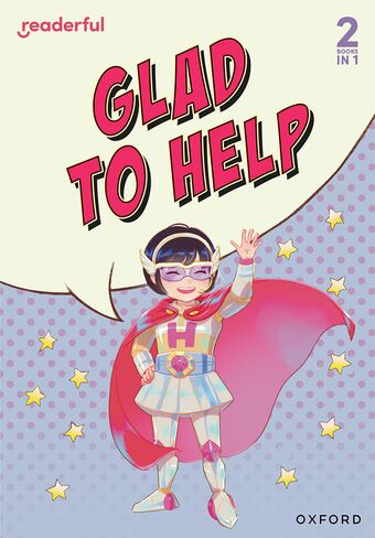 Readerful Rise: Oxford Reading Level 4 Glad to Help book cover