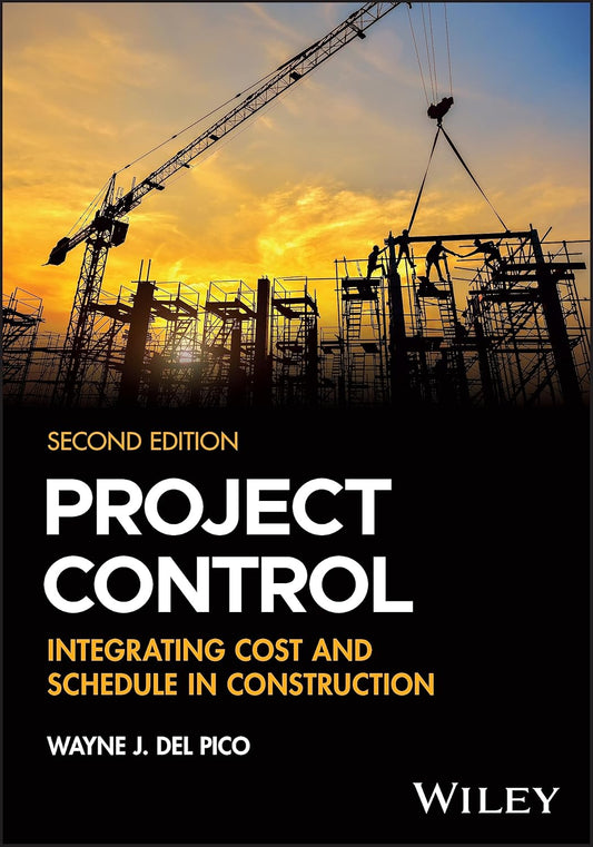Project Control: Integrating Cost and Schedule in Construction cover