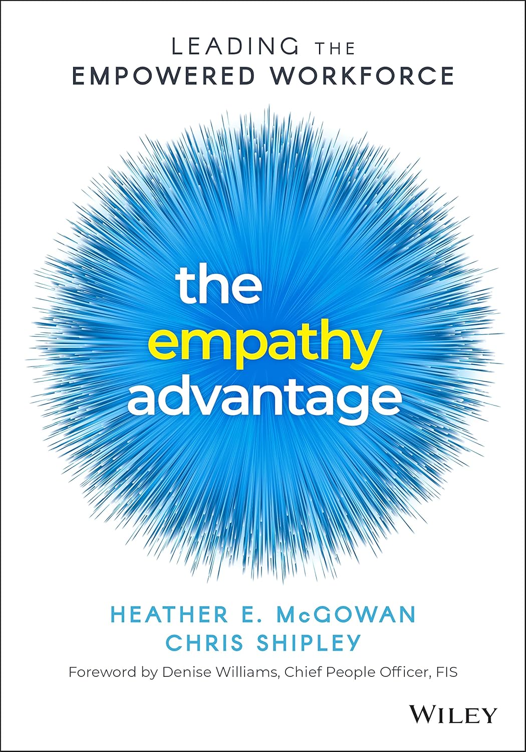 The Empathy Advantage: Leading the Empowered Workforce cover